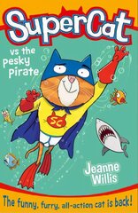 Supercat vs the Pesky Pirate edition цена и информация | Книги для подростков  | pigu.lt