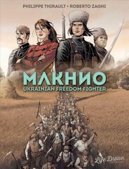 Makhno: Ukrainian Freedom Fighter kaina ir informacija | Fantastinės, mistinės knygos | pigu.lt
