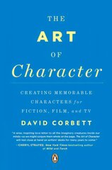 Art of Character: Creating Memorable Characters for Fiction, Film, and TV kaina ir informacija | Užsienio kalbos mokomoji medžiaga | pigu.lt