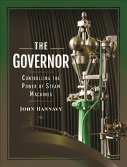 Governor: Controlling the Power of Steam Machines цена и информация | Книги по социальным наукам | pigu.lt