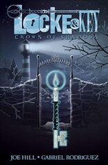 Locke & Key, Vol. 3: Crown of Shadows, Volume 3, Locke & Key, Vol. 3 Crown Of Shadows Crown of Shadows kaina ir informacija | Fantastinės, mistinės knygos | pigu.lt