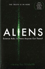 Aliens: Science Asks: Is There Anyone Out There? Main kaina ir informacija | Ekonomikos knygos | pigu.lt