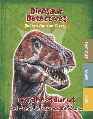 Tyrannosaurus and Other Cretaceous Dinosaurs kaina ir informacija | Knygos paaugliams ir jaunimui | pigu.lt