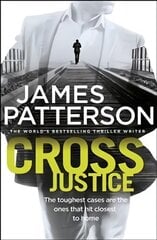 Cross Justice: (Alex Cross 23) цена и информация | Fantastinės, mistinės knygos | pigu.lt