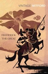 Frederick the Great цена и информация | Биографии, автобиографии, мемуары | pigu.lt