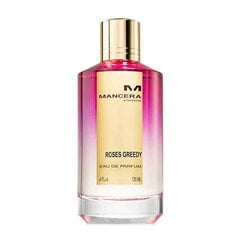 MANCERA Roses Greedy EDP unisex 120 мл цена и информация | Женские духи | pigu.lt