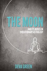 Moon and its Nodes in Evolutionary Astrology kaina ir informacija | Saviugdos knygos | pigu.lt