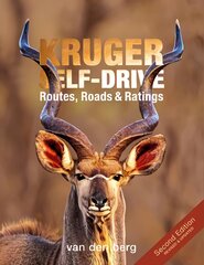 Kruger Self-drive 2nd Edition: Routes, Roads & Ratings 2nd ed. цена и информация | Путеводители, путешествия | pigu.lt