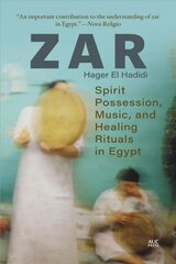 Zar: Spirit Possession, Music, and Healing Rituals in Egypt цена и информация | Книги по социальным наукам | pigu.lt
