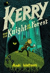 Kerry and the Knight of the Forest цена и информация | Книги для подростков  | pigu.lt