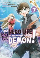Hero Life of a (Self-Proclaimed) Mediocre Demon! 7 kaina ir informacija | Fantastinės, mistinės knygos | pigu.lt