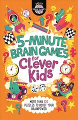 5-Minute Brain Games for Clever Kids (R) цена и информация | Книги для подростков и молодежи | pigu.lt