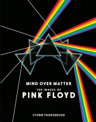 Pink Floyd: Mind Over Matter: Mind Over Matter 5th Revised edition цена и информация | Книги об искусстве | pigu.lt