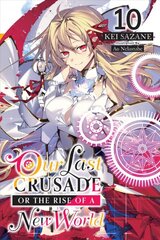 Our Last Crusade or the Rise of a New World, Vol. 10 LN цена и информация | Фантастика, фэнтези | pigu.lt