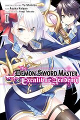 Demon Sword Master of Excalibur Academy, Vol. 1 kaina ir informacija | Fantastinės, mistinės knygos | pigu.lt