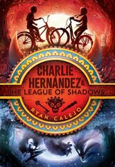 Charlie Hernandez & the League of Shadows Reprint kaina ir informacija | Knygos paaugliams ir jaunimui | pigu.lt