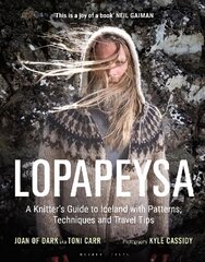 Lopapeysa: A Knitter's Guide to Iceland with Patterns, Techniques and Travel Tips цена и информация | Путеводители, путешествия | pigu.lt