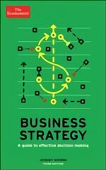 Economist: Business Strategy 3rd edition: A guide to effective decision-making Main цена и информация | Книги по экономике | pigu.lt