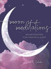 Moon Meditations: 365 Nighttime Reflections for a Peaceful Sleep, Volume 3 цена и информация | Самоучители | pigu.lt