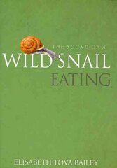 Sound of a Wild Snail Eating 1st kaina ir informacija | Biografijos, autobiografijos, memuarai | pigu.lt