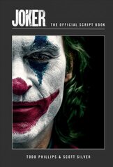Joker: The Official Script Book цена и информация | Книги об искусстве | pigu.lt