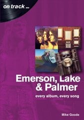 Emerson, Lake & Palmer : Every Album, Every Song On Track kaina ir informacija | Knygos apie meną | pigu.lt