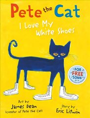 Pete the Cat I Love My White Shoes edition цена и информация | Книги для малышей | pigu.lt