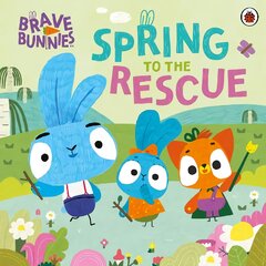 Brave Bunnies Spring to the Rescue цена и информация | Книги для малышей | pigu.lt