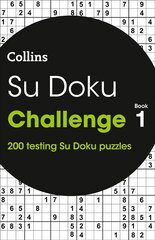 Su Doku Challenge Book 1: 200 Su Doku Puzzles цена и информация | Книги о питании и здоровом образе жизни | pigu.lt