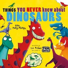 Things you never knew about dinosaurs kaina ir informacija | Knygos paaugliams ir jaunimui | pigu.lt