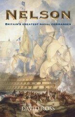 Nelson: Britain's Greatest Naval Commander kaina ir informacija | Biografijos, autobiografijos, memuarai | pigu.lt