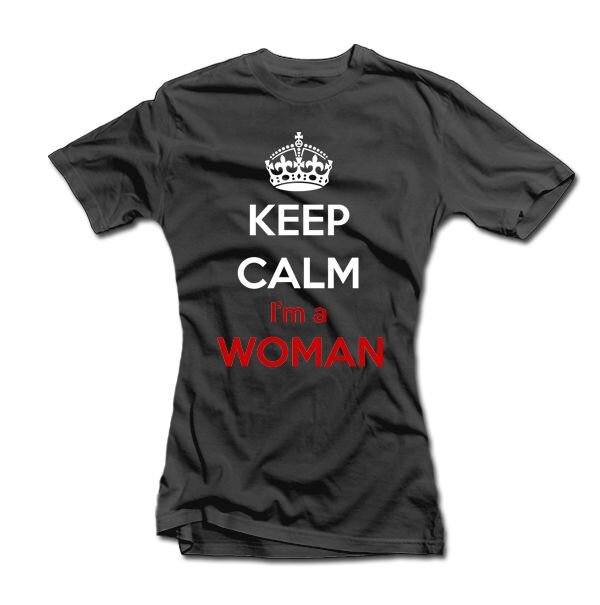 Moteriški marškinėliai "Keep calm i am a woman" цена и информация | Originalūs marškinėliai | pigu.lt