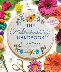 Embroidery Handbook: All the Stitches You Need to Know to Make Gorgeous Designs цена и информация | Книги о питании и здоровом образе жизни | pigu.lt