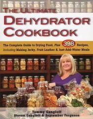 Ultimate dehydrator cookbook kaina ir informacija | Receptų knygos | pigu.lt