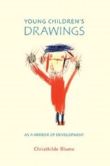 Young children's drawings as a mirror of development kaina ir informacija | Socialinių mokslų knygos | pigu.lt