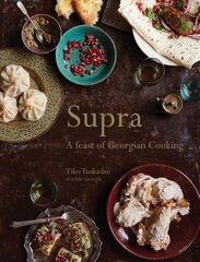 Supra: A Feast of Georgian Cooking kaina ir informacija | Receptų knygos | pigu.lt