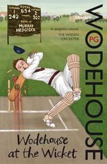 Wodehouse At The Wicket: A Cricketing Anthology цена и информация | Поэзия | pigu.lt