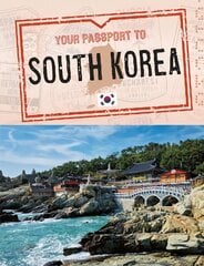 Your passport to South Korea kaina ir informacija | Knygos paaugliams ir jaunimui | pigu.lt