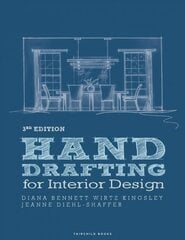 Hand Drafting for Interior Design 3rd edition цена и информация | Книги об архитектуре | pigu.lt