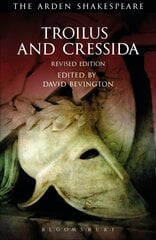 Troilus and Cressida: Third Series, Revised Edition 2nd edition kaina ir informacija | Apsakymai, novelės | pigu.lt