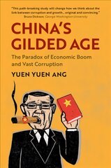 China's Gilded Age: The Paradox of Economic Boom and Vast Corruption kaina ir informacija | Istorinės knygos | pigu.lt