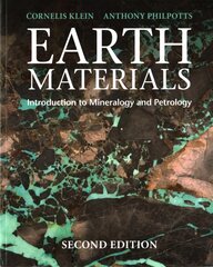 Earth Materials: Introduction to Mineralogy and Petrology 2nd Revised edition kaina ir informacija | Socialinių mokslų knygos | pigu.lt