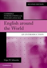 English around the World: An Introduction 2nd Revised edition kaina ir informacija | Užsienio kalbos mokomoji medžiaga | pigu.lt