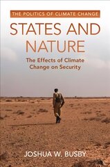 States and Nature: The Effects of Climate Change on Security kaina ir informacija | Socialinių mokslų knygos | pigu.lt