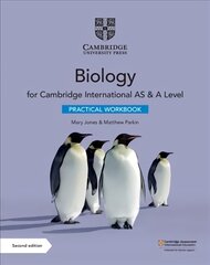 Cambridge International AS & A Level Biology Practical Workbook 2nd Revised edition kaina ir informacija | Ekonomikos knygos | pigu.lt