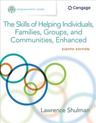Empowerment Series: The Skills of Helping Individuals, Families, Groups, and Communities, Enhanced 8th edition kaina ir informacija | Socialinių mokslų knygos | pigu.lt