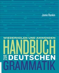 Handbuch zur deutschen Grammatik: An Integrative Approach 6th edition kaina ir informacija | Užsienio kalbos mokomoji medžiaga | pigu.lt