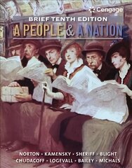 People and a Nation: A History of the United States, Brief 10th Edition 10th edition цена и информация | Исторические книги | pigu.lt