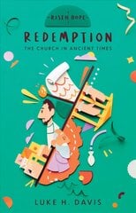 Redemption: The Church in Ancient Times цена и информация | Книги для подростков  | pigu.lt