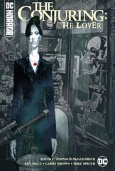 DC Horror Presents: The Conjuring: The Lover kaina ir informacija | Fantastinės, mistinės knygos | pigu.lt